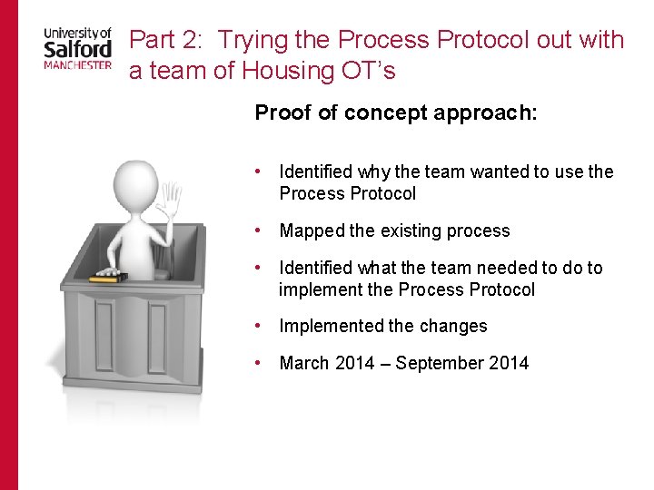 Part 2: Trying the Process Protocol out with a team of Housing OT’s Proof