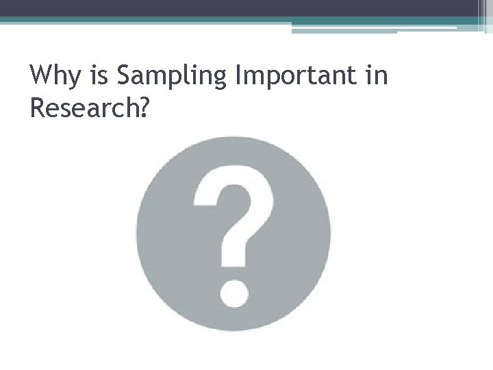 Why is Sampling Important in Research? 