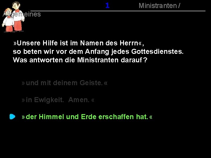 011 Ministranten / Allgemeines » Unsere Hilfe ist im Namen des Herrn «, so