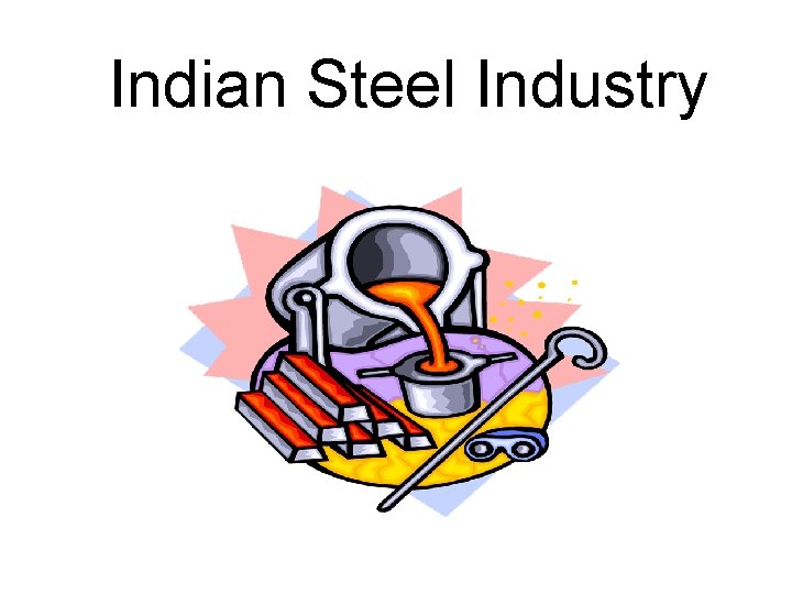 Indian Steel Industry 
