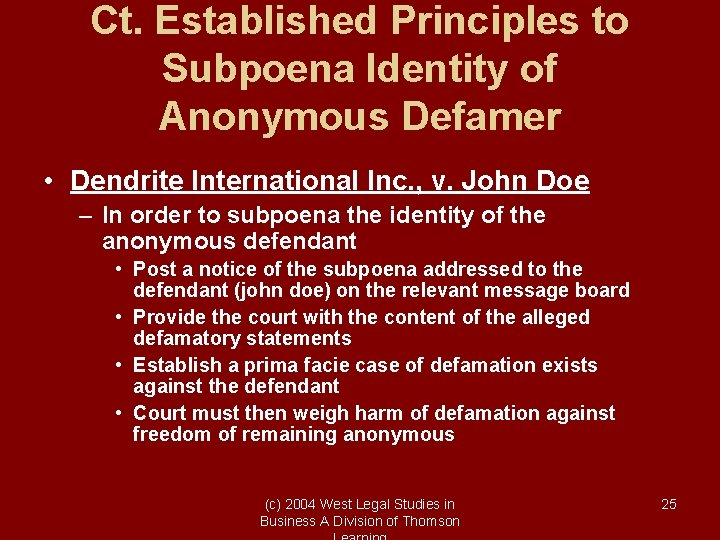 Ct. Established Principles to Subpoena Identity of Anonymous Defamer • Dendrite International Inc. ,