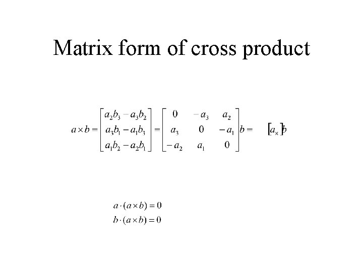 Matrix form of cross product 