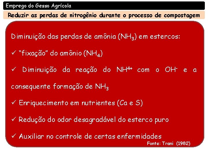 Emprego do Gesso Agrícola Reduzir as perdas de nitrogênio durante o processo de compostagem