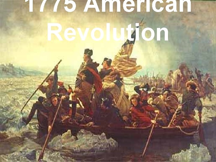 1775 American Revolution 