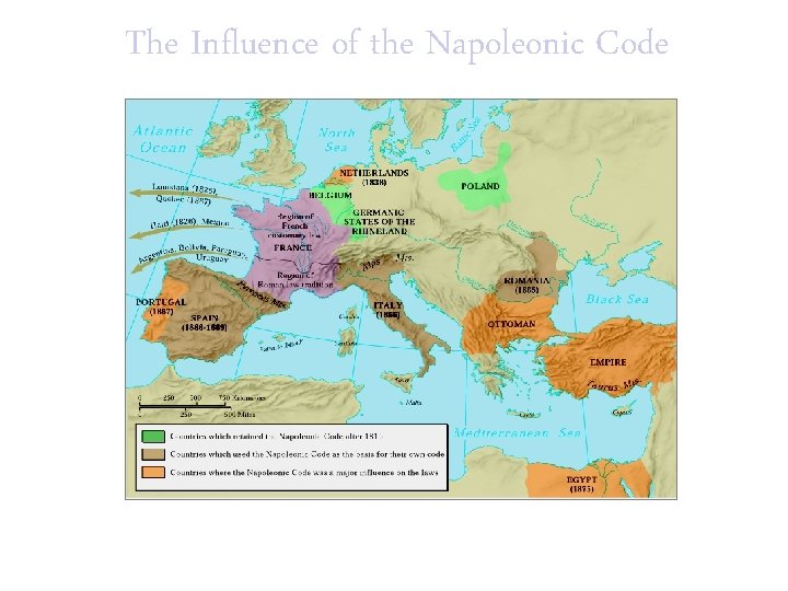 The Influence of the Napoleonic Code Wherever it was implemented [in the conquered territories],