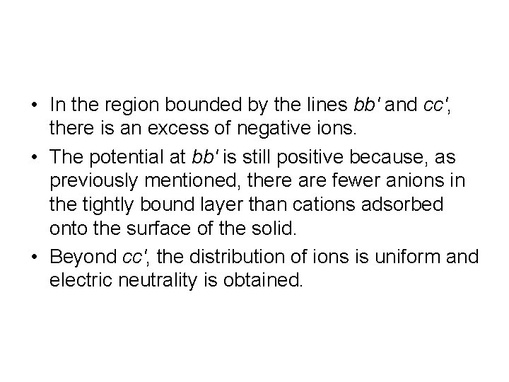 • In the region bounded by the lines bb′ and cc′, there is • In the region bounded by the lines bb′ and cc′, there is
