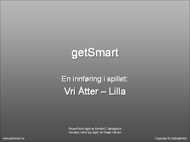 get. Smart En innføring i spillet: Vri Åtter – Lilla Power. Point laget av