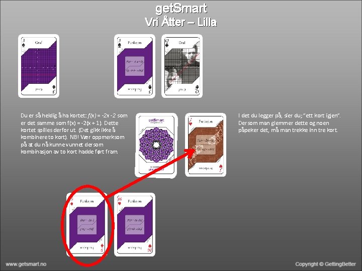 get. Smart Vri Åtter – Lilla Du er så heldig å ha kortet: f(x)