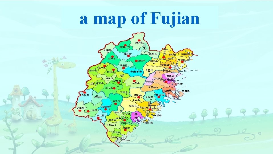 a map of Fujian 