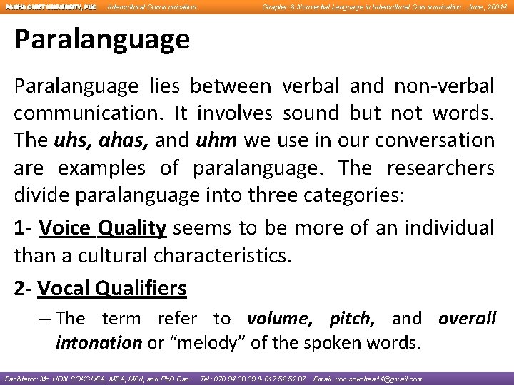 PANHA CHIET UNIVERSITY, PUC Intercultural Communication Chapter 6: Nonverbal Language in Intercultural Communication June,