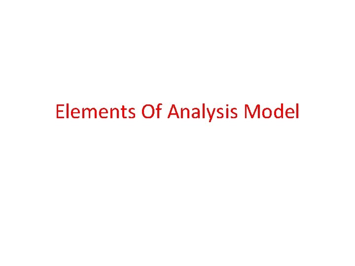 Elements Of Analysis Model Elements Of Analysis Model