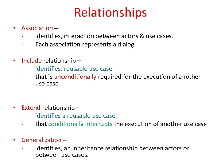 Relationships • Association – identifies, interaction between actors & use cases. Each association represents Relationships • Association – identifies, interaction between actors & use cases. Each association represents