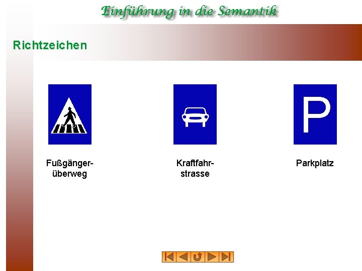 Richtzeichen P Fußgängerüberweg Kraftfahrstrasse Parkplatz 