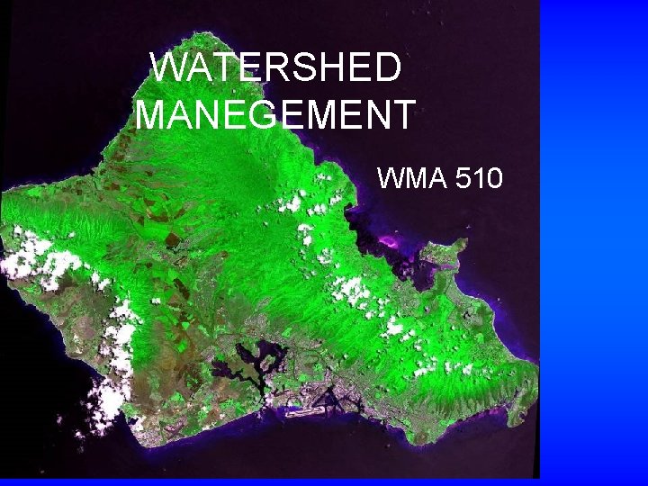 WATERSHED MANEGEMENT WMA 510 