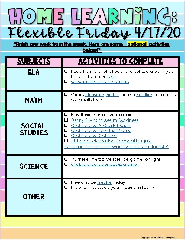 Flexible Friday 4/17/20 *Finish any work from the week. Here are some optional activities