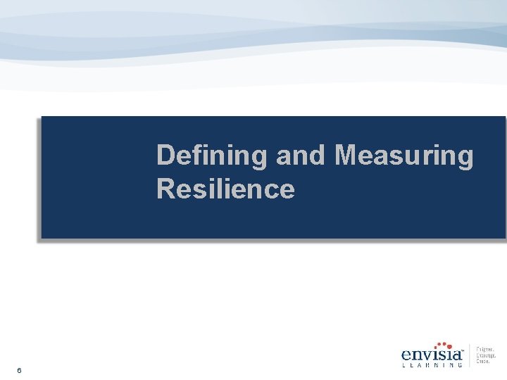  Charles Darwin Defining and Measuring Resilience 6 