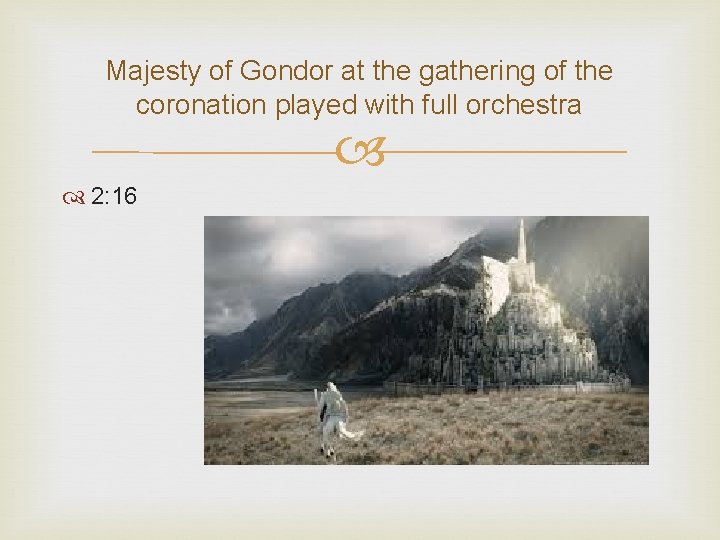 Majesty of Gondor at the gathering of the coronation played with full orchestra 2: