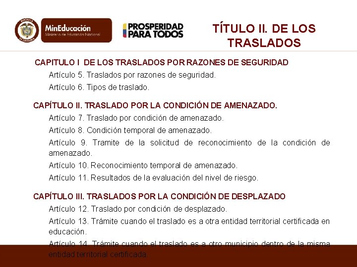 TÍTULO II. DE LOS TRASLADOS CAPITULO I DE LOS TRASLADOS POR RAZONES DE SEGURIDAD