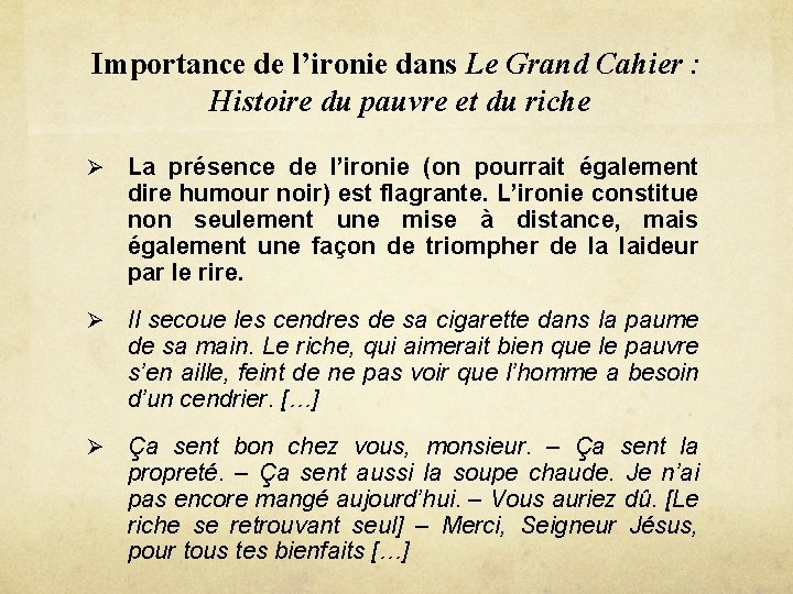 Importance de l’ironie dans Le Grand Cahier : Histoire du pauvre et du riche