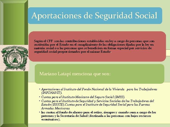 Aportaciones de Seguridad Social Según el CFF son las contribuciones establecidas en ley a