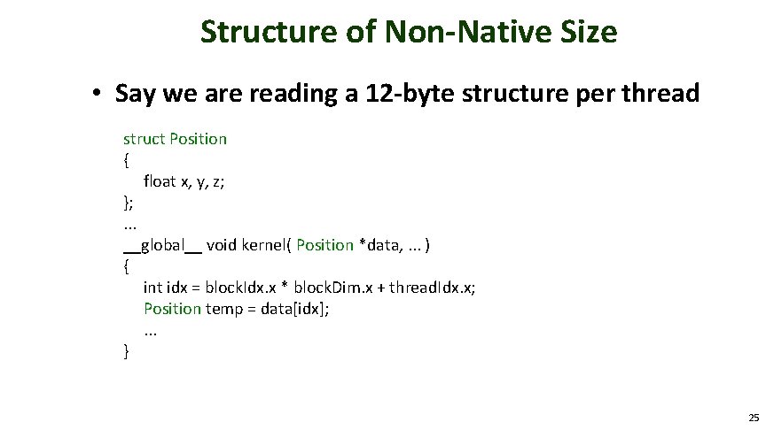 Structure of Non-Native Size • Say we are reading a 12 -byte structure per