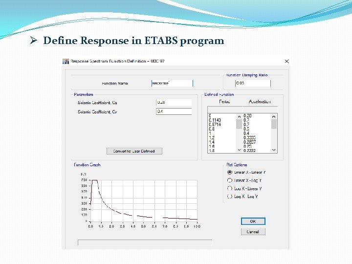Ø Define Response in ETABS program 