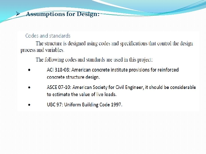 Ø Assumptions for Design: 8 12 