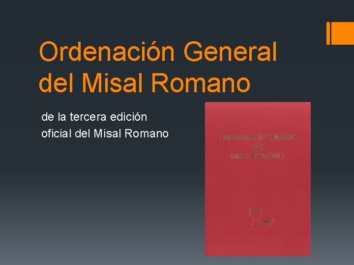 Ordenación General del Misal Romano de la tercera edición oficial del Misal Romano 
