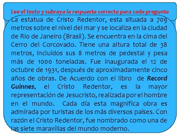 Lee el texto y subraya la respuesta correcta para cada pregunta La estatua de