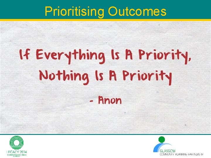 Prioritising Outcomes Prioritising Outcomes