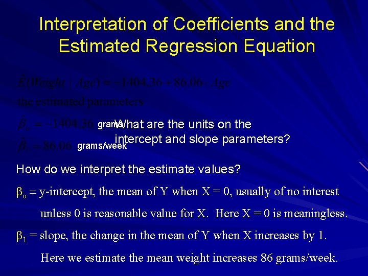 Interpretation of Coefficients and the Estimated Regression Equation grams What are the units on