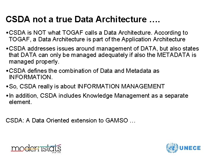 CSDA not a true Data Architecture …. • CSDA is NOT what TOGAF calls