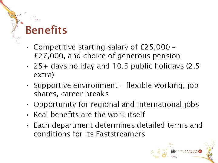 Benefits • Competitive starting salary of £ 25, 000 – £ 27, 000, and Benefits • Competitive starting salary of £ 25, 000 – £ 27, 000, and