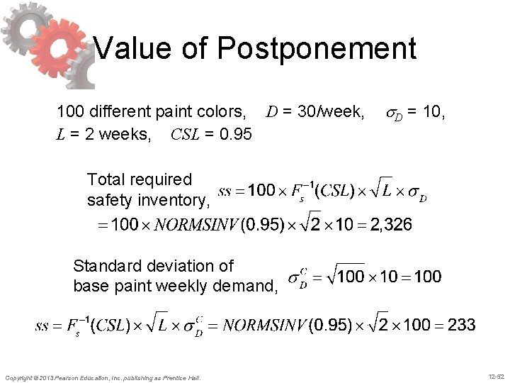 Value of Postponement 100 different paint colors, D = 30/week, L = 2 weeks,