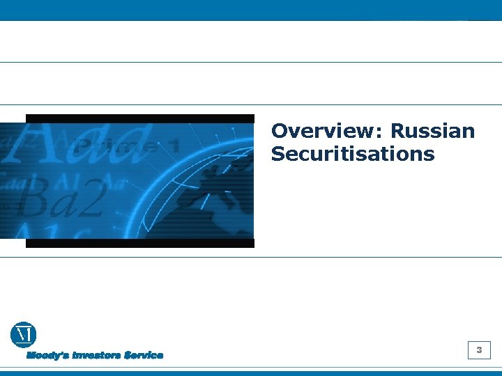 Overview: Russian Securitisations 3 