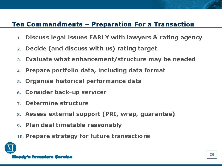 Ten Commandments – Preparation For a Transaction 1. Discuss legal issues EARLY with lawyers