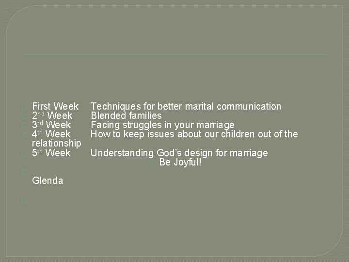 � � � � First Week 2 nd Week 3 rd Week 4 th