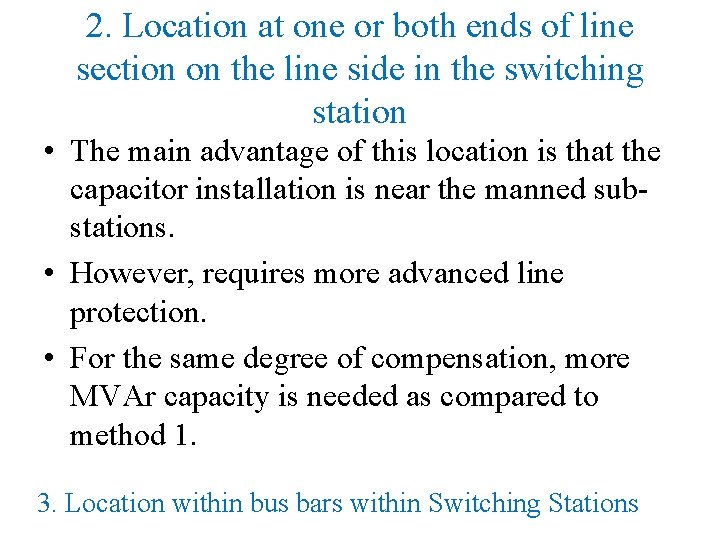 2. Location at one or both ends of line section on the line side