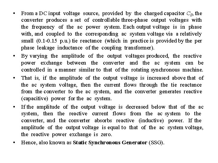  • • • From a DC input voltage source, provided by the charged