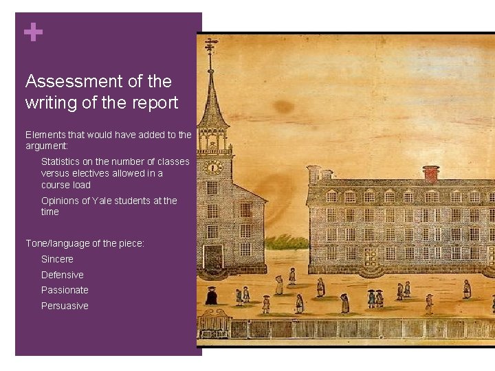 + Assessment of the writing of the report Elements that would have added to