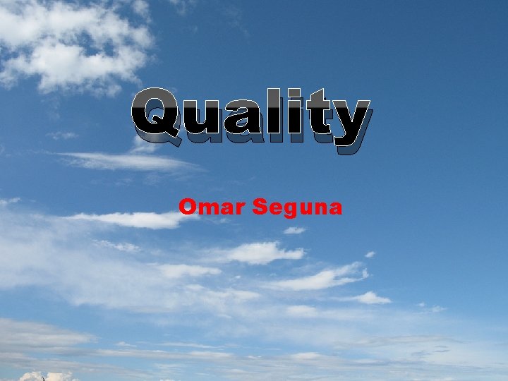 Quality Omar Seguna 