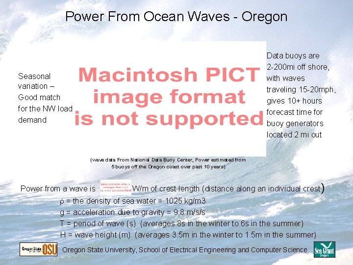 Power From Ocean Waves - Oregon Data buoys are 2 -200 mi off shore, Power From Ocean Waves - Oregon Data buoys are 2 -200 mi off shore,
