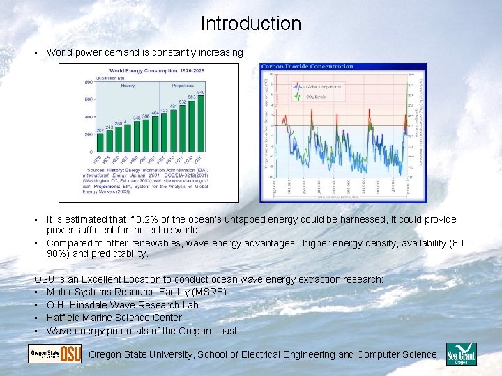 Introduction • World power demand is constantly increasing. • It is estimated that if Introduction • World power demand is constantly increasing. • It is estimated that if