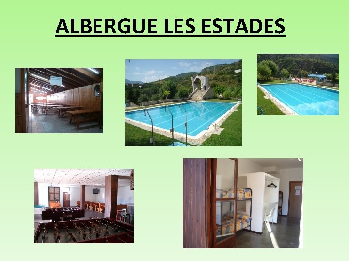 ALBERGUE LES ESTADES 