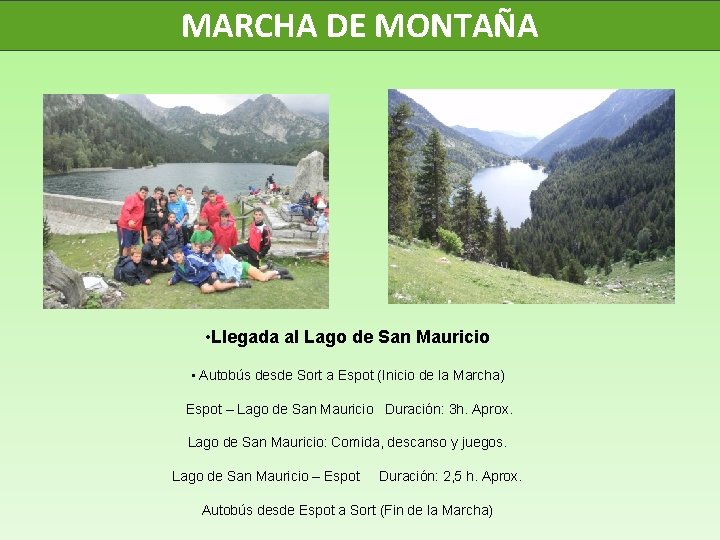 MARCHA DE MONTAÑA • Llegada al Lago de San Mauricio • Autobús desde Sort