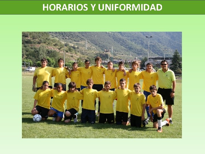 HORARIOS Y UNIFORMIDAD 
