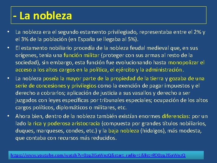 - La nobleza • La nobleza era el segundo estamento privilegiado, representaba entre el