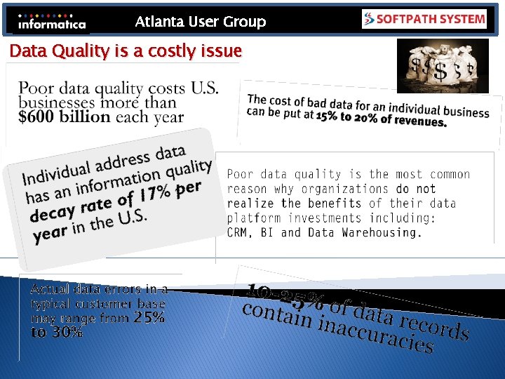 Atlanta User Group Data Quality is a costly issue Atlanta User Group Data Quality is a costly issue
