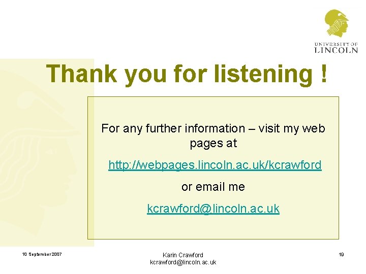 Thank you for listening ! For any further information – visit my web pages