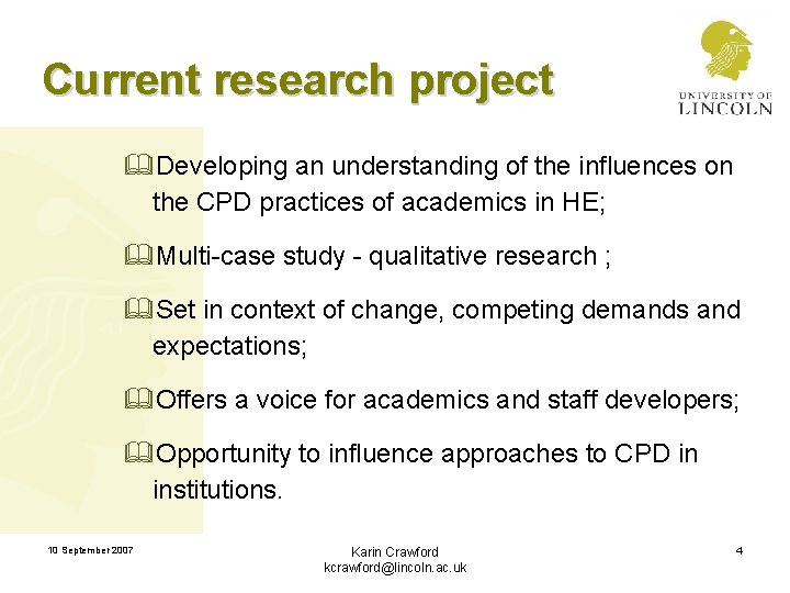 Current research project &Developing an understanding of the influences on the CPD practices of